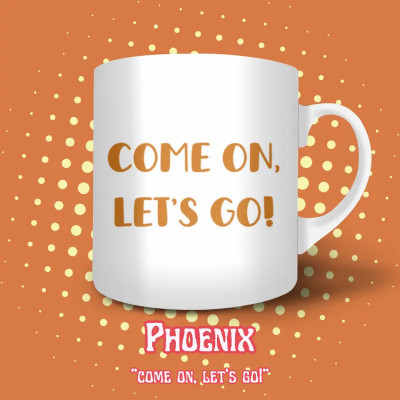 Phoenix Valorant Mug – Quote side: “Come on, let's go !”